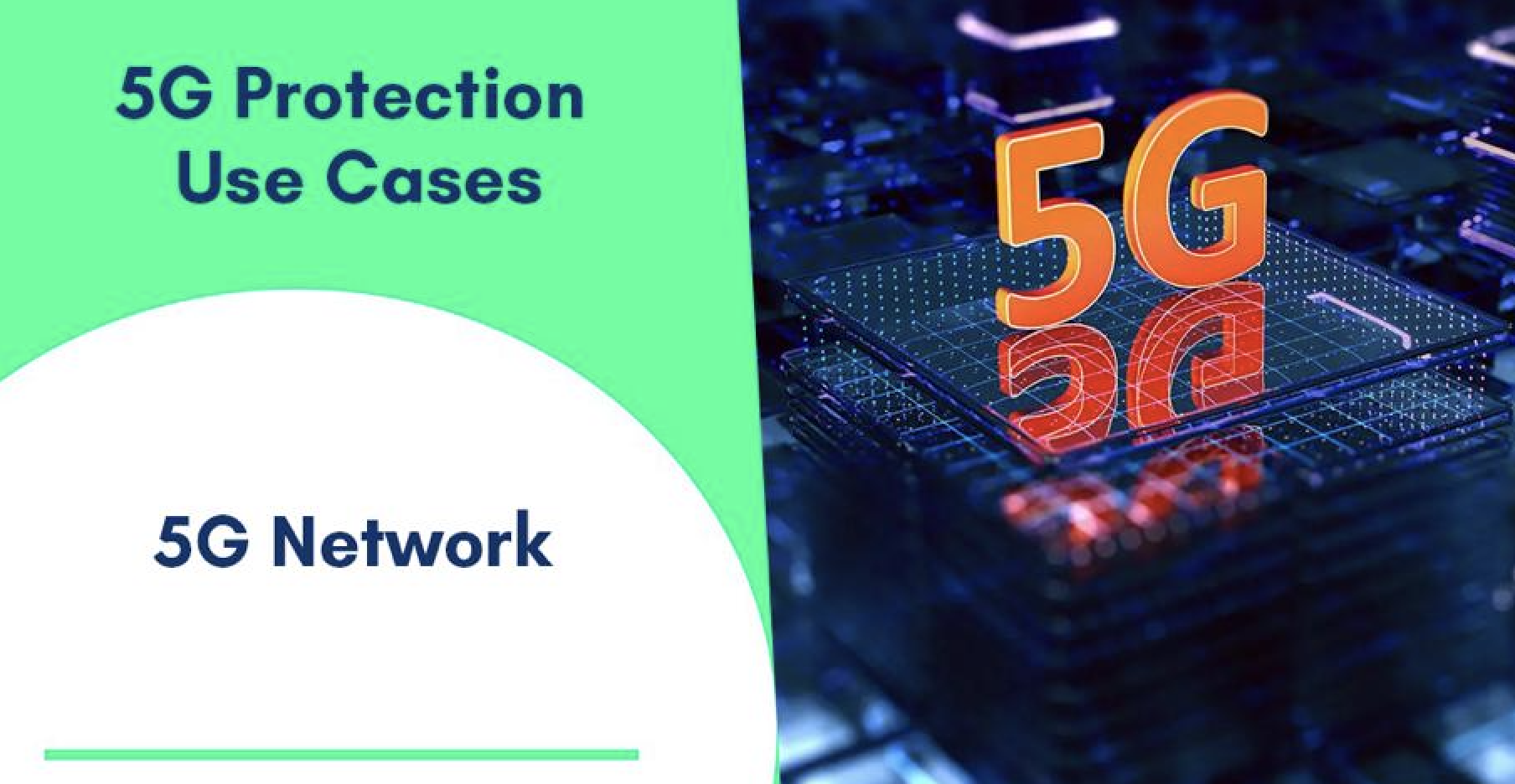 5g protection use cases- 5g network